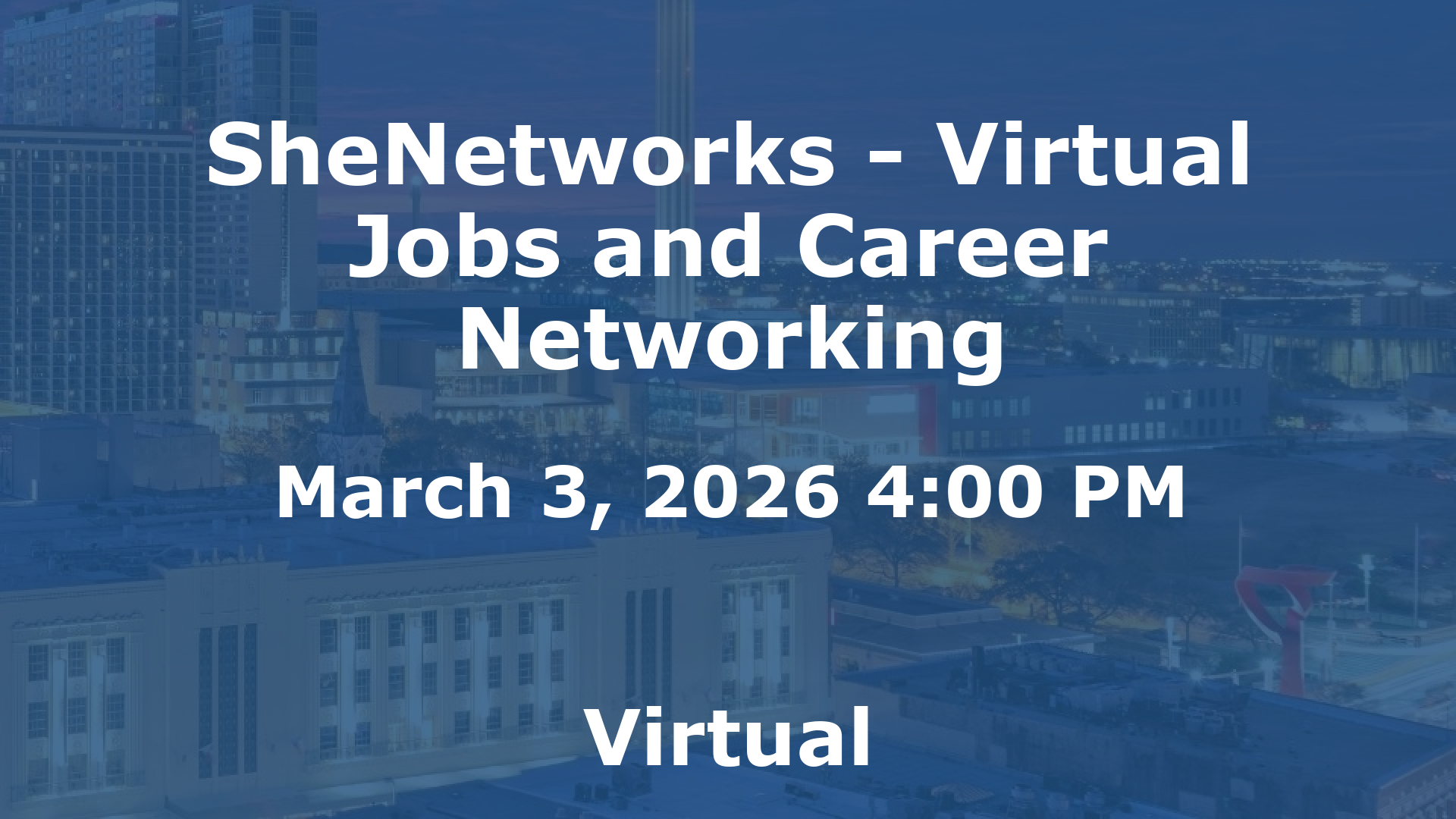 SheNetworks - Virtual Jobs and Career Networking event image
